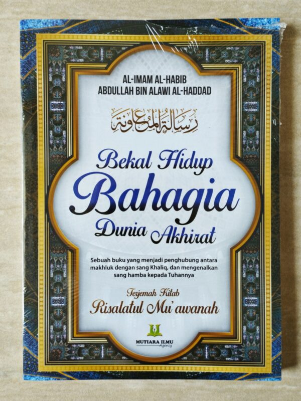 Bekal Hidup Bahagia Dunia Akhirat / Terjemah Risalatul Muawanah