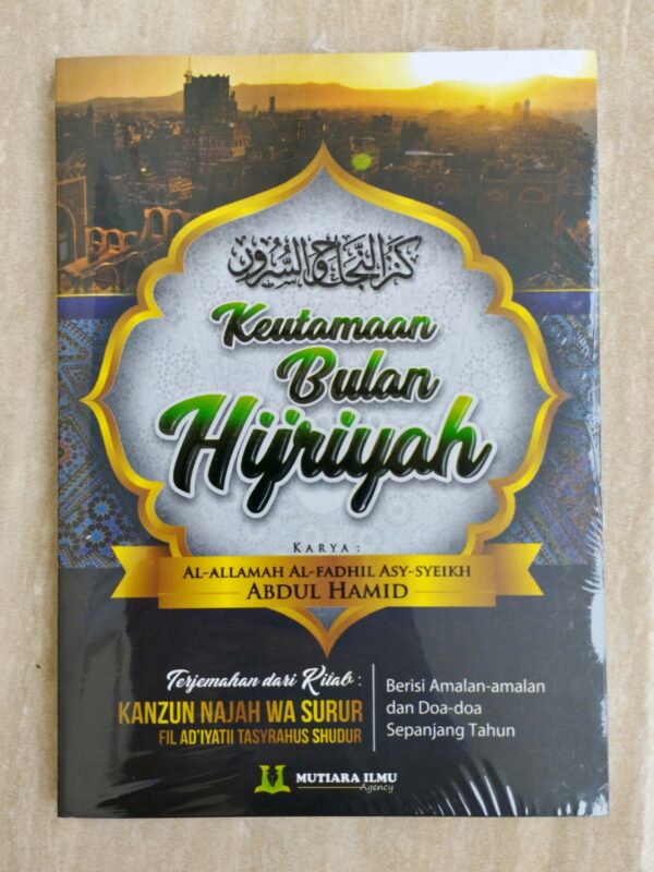 Keutamaan Bulan Hijriyah / Terjemah Kanzun Najah Was Surur